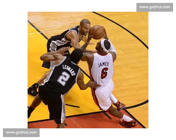 热火马刺总决赛第六场第四节改写历史的五分钟传奇对决巅峰瞬间